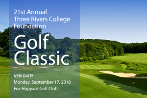 21st Annual Three Rivers College Foundation Golf Classic